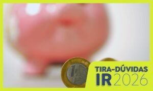 quem já é obrigado a entregar a declaração. Notícias relacionadas: IR 2026: veja